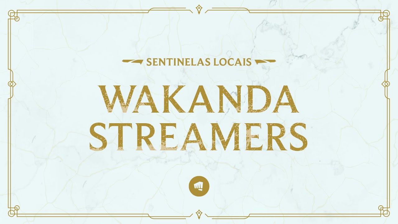 League of Legends: Local Sentinels |  Wakand...
