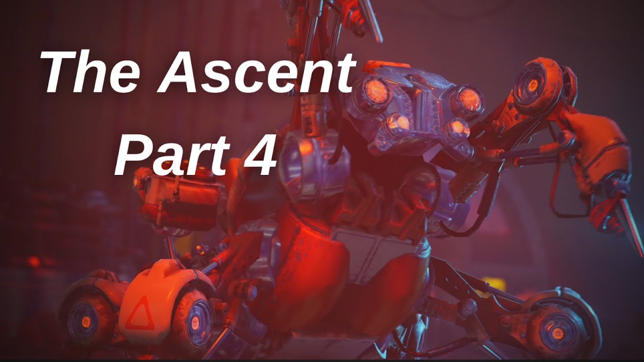 The Ascent Gameplay Walkthrough - Part 4