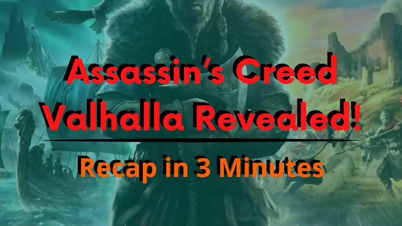 Assassin’s Creed: Valhalla Revealed! || Recap...