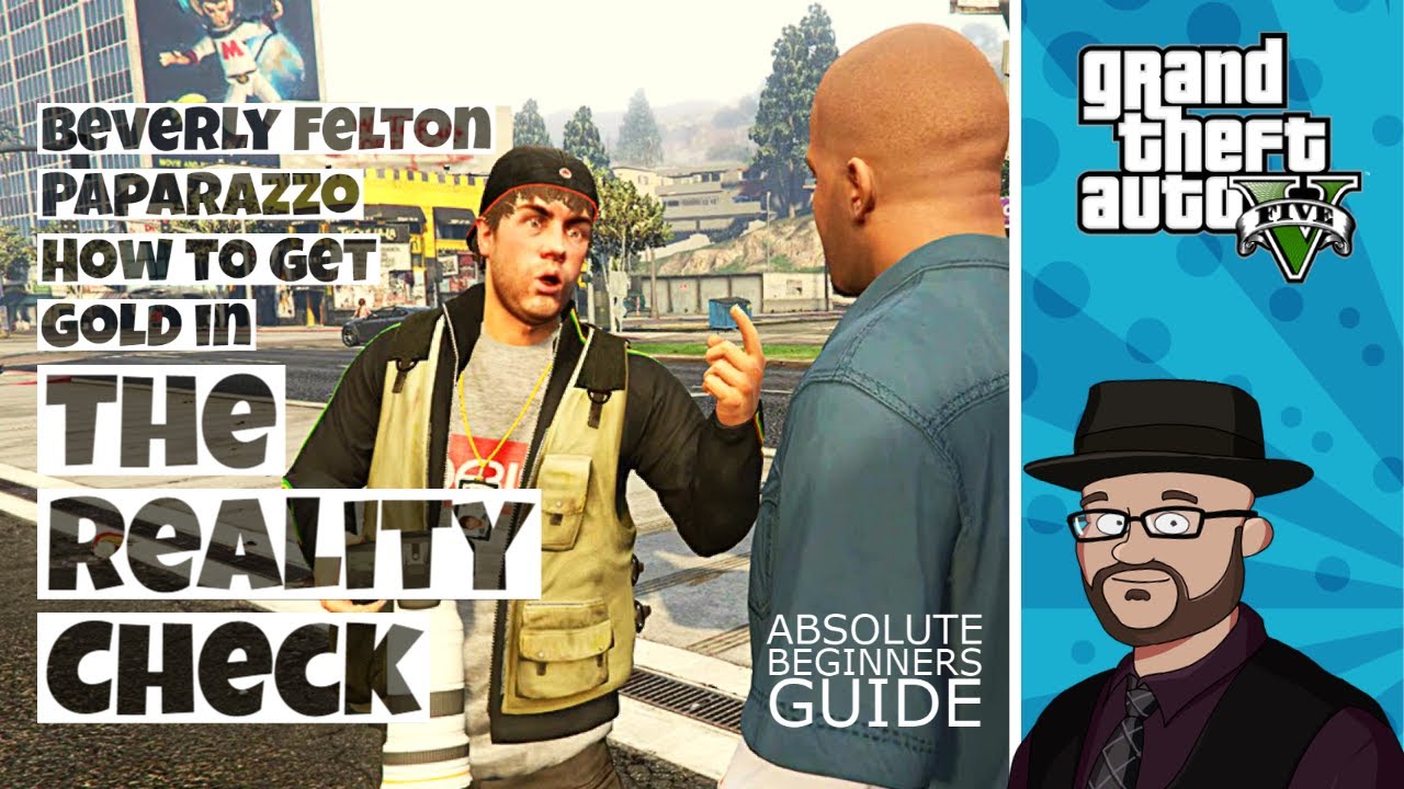 How to get Gold in GTA 5 Paparazzo - Reality ...
