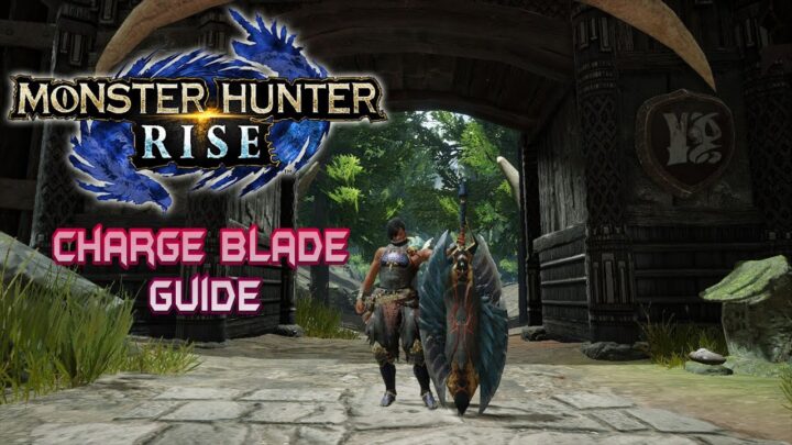 Monster Hunter Rise full Charge Blade Guide