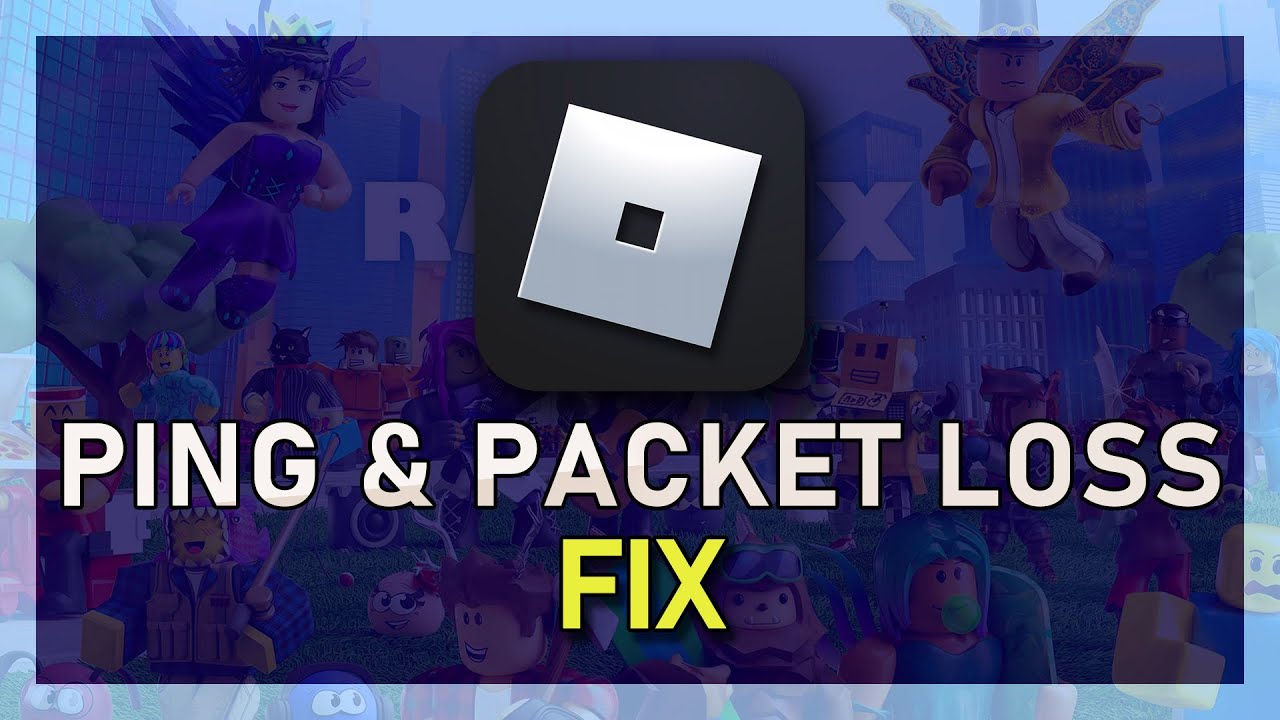 Roblox - Fix High Ping & Packet Loss on W...