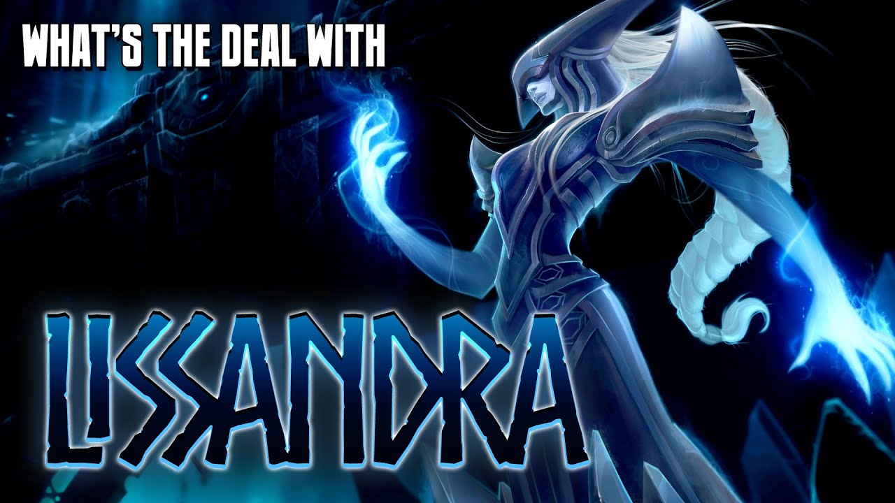 What's the deal with Lissandra? || charac...
