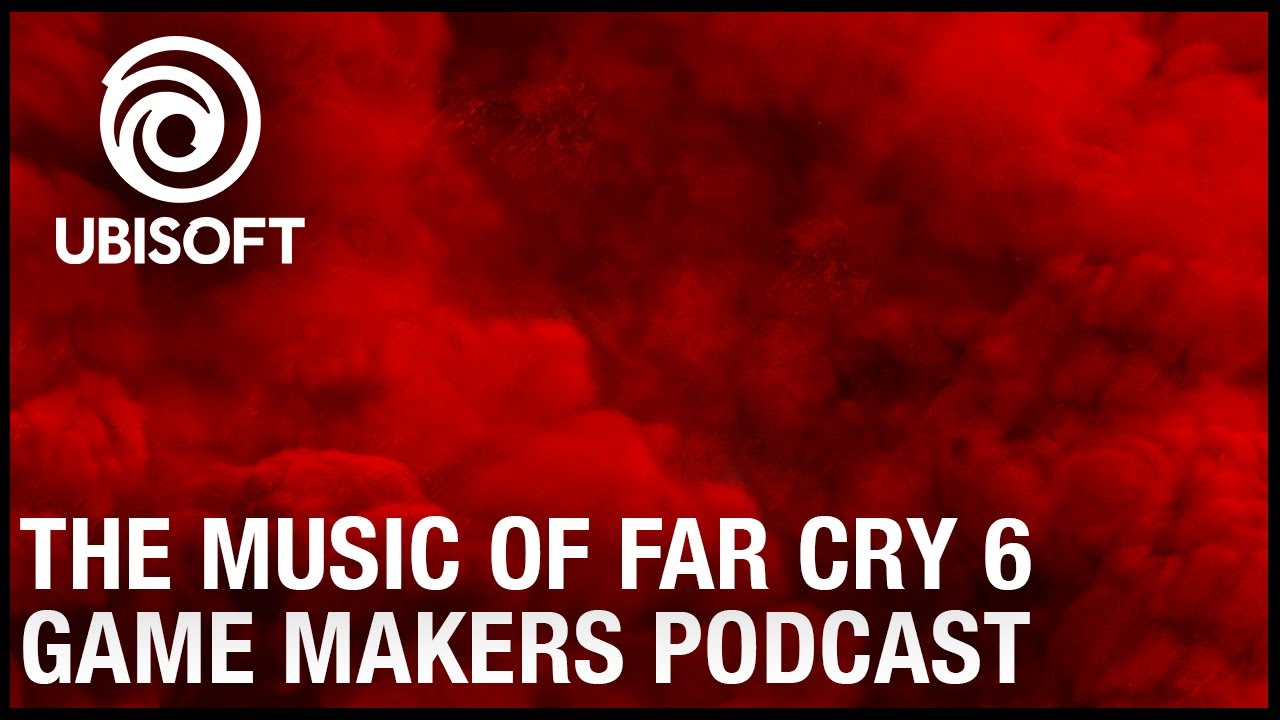 Game Makers Podcast: The Music of Far Cry 6 |...