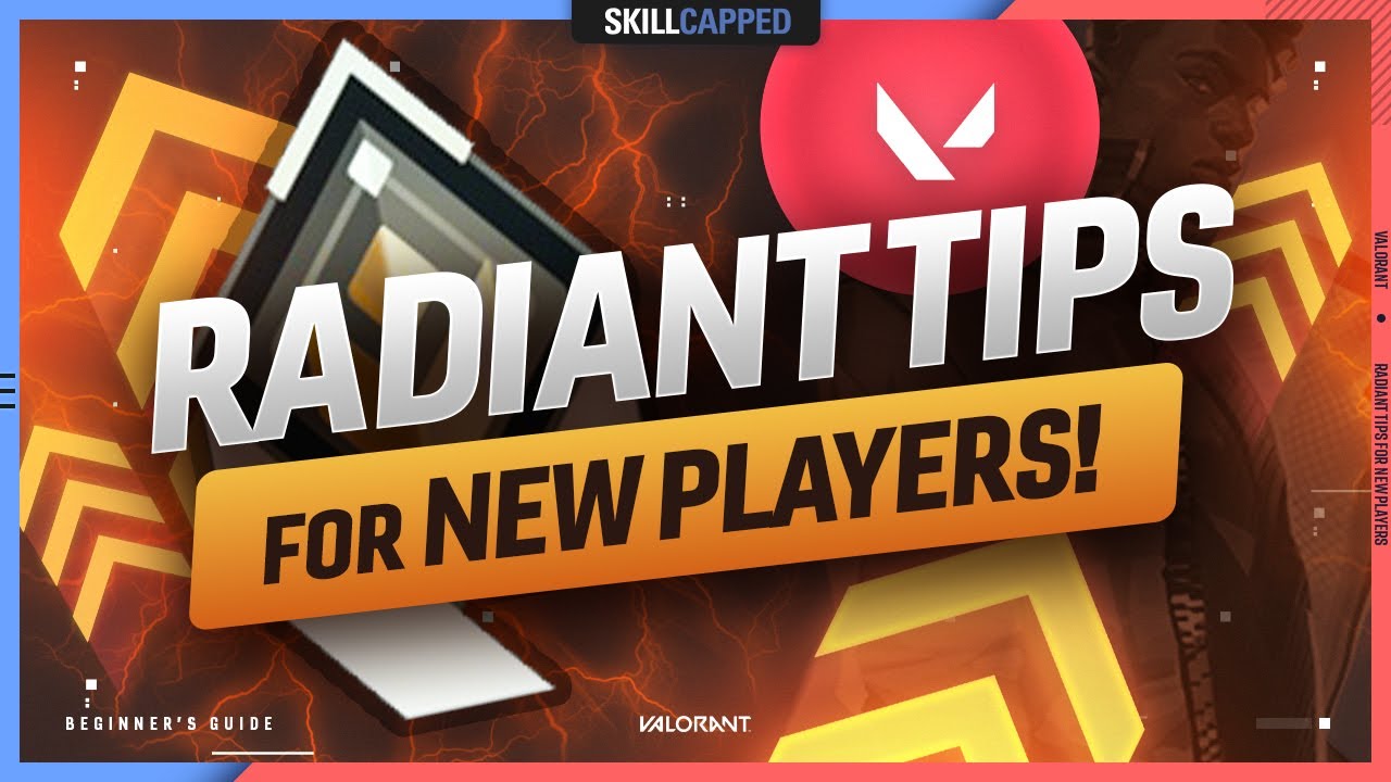 Radiant Tips for New Players! - Valorant Tips, Tricks, and Guides