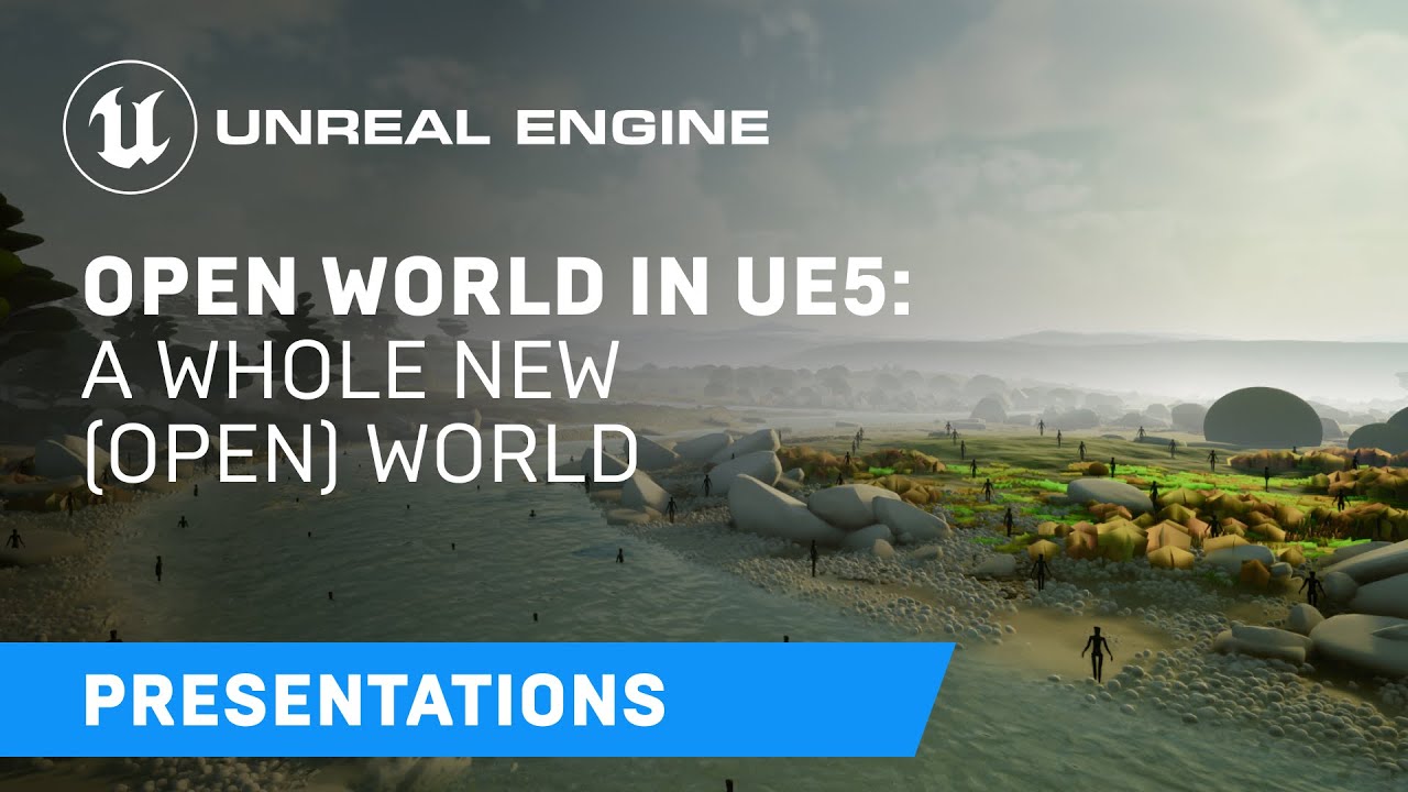 Large worlds in UE5: A whole new (open) world...