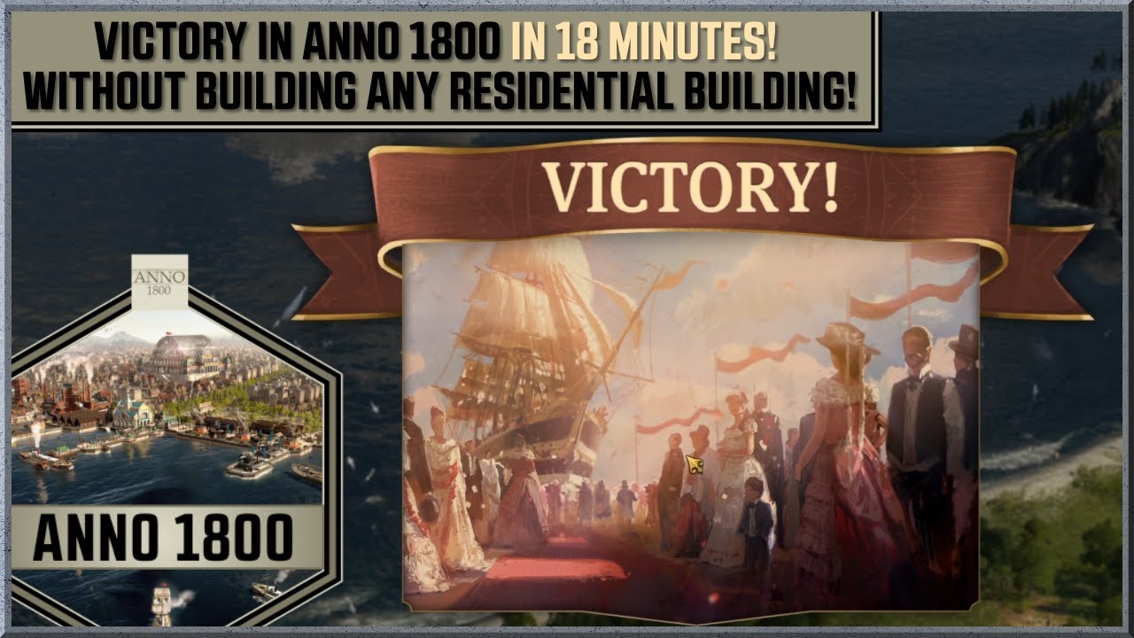 Victory in Anno 1800 in 18 minutes without bu...