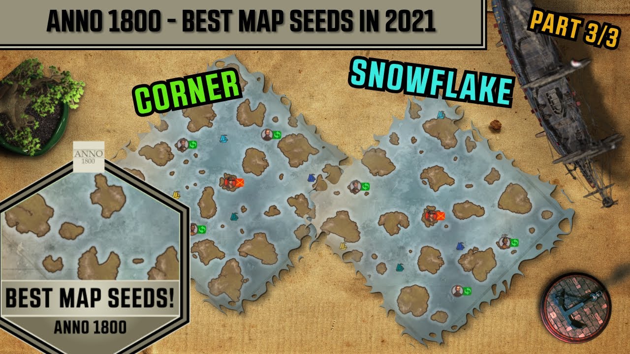 Anno 1800 - Best Map Seeds in 2021 - Corner &...
