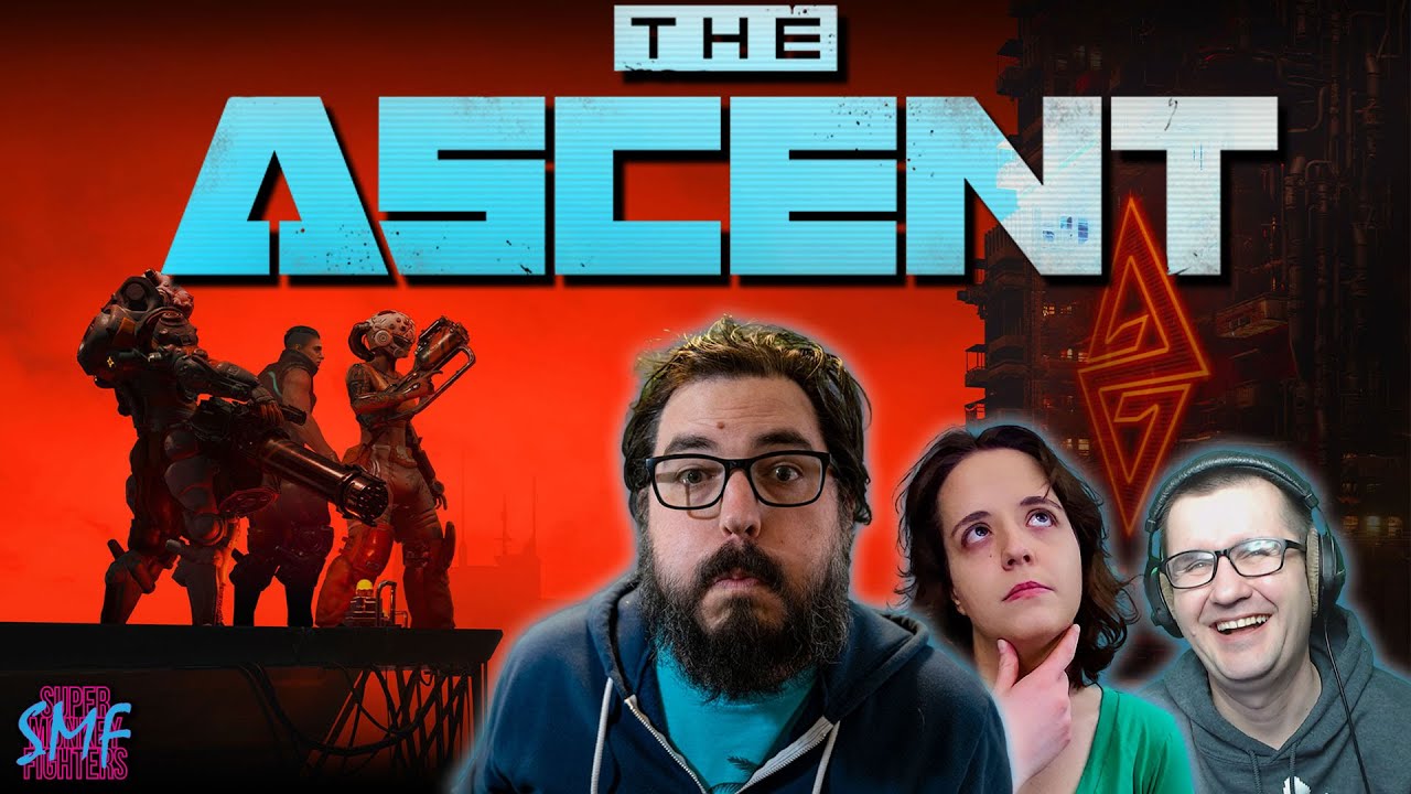 Everything's Fine - The Ascent (Part 19) ...