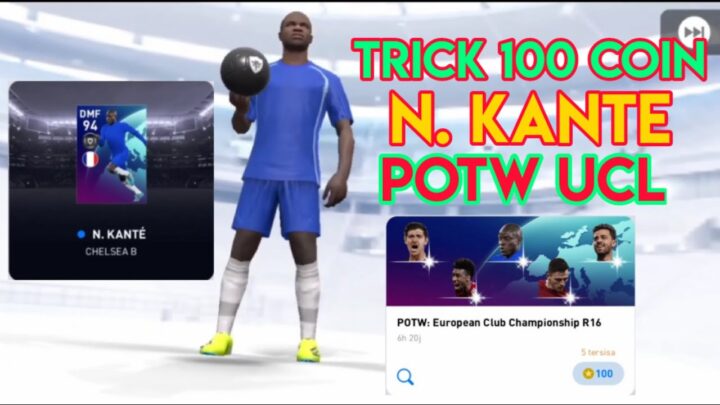 trick how to get the latest kante potw ucl...