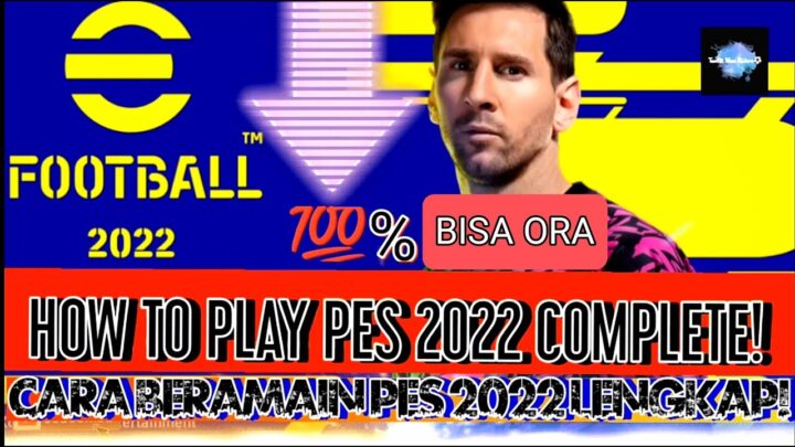 HOW TO PLAY PES 2022 COMPLETE Cara Bermai...