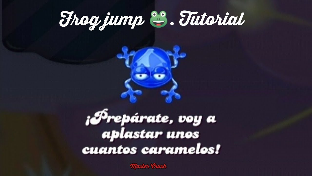 Candy Crush Saga Frog Jump 🐸. Tutorial.