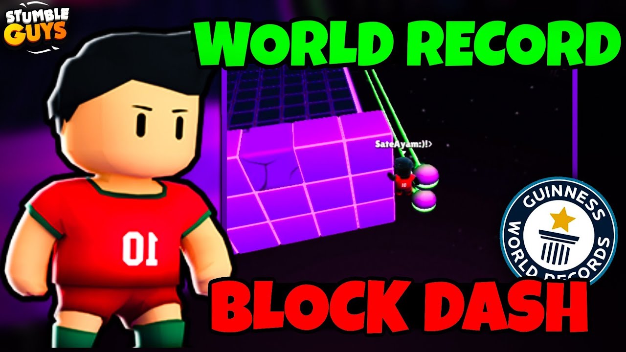 WORLD RECORD | BLOCK DASH [STUMBLE GUYS]