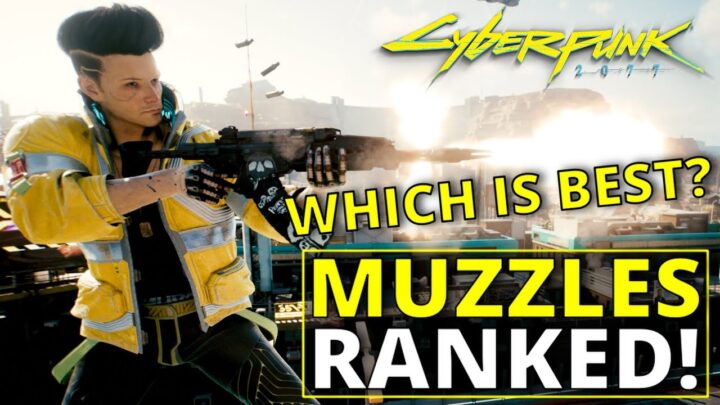 All Muzzles Ranked Worst to Best in Cyberpunk...