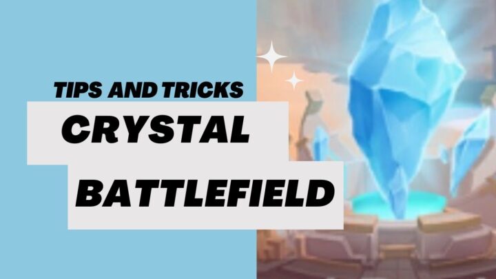 Crystal Battlefield tips and tricks - Legend ...
